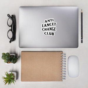Anti Lancet Change Club - Bubble-free stickers