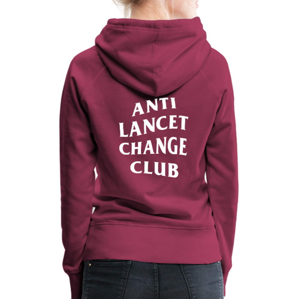 Anti Lancet Change Club - Women’s Premium Hoodie - burgundy