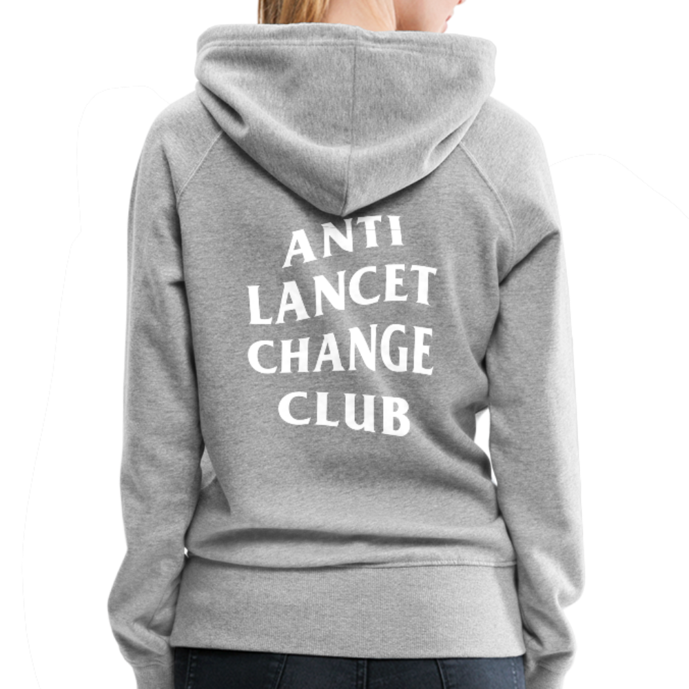 Anti Lancet Change Club - Women’s Premium Hoodie - heather gray
