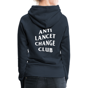 Anti Lancet Change Club - Women’s Premium Hoodie - navy