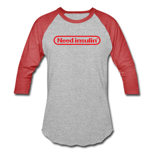 Need Insulin - Baseball T-Shirt - heather gray/red