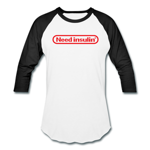 Need Insulin - Baseball T-Shirt - white/black