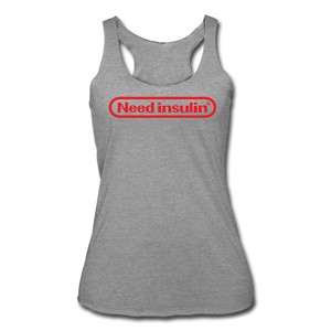 Need Insulin - Women’s Tri-Blend Racerback Tank - heather gray