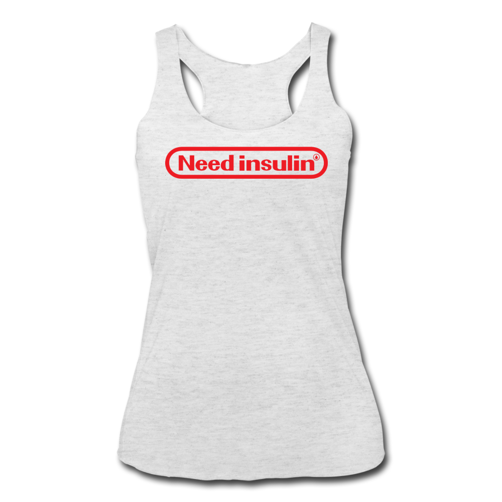 Need Insulin - Women’s Tri-Blend Racerback Tank - heather white