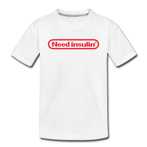 Need Insulin - Toddler Premium T-Shirt - white